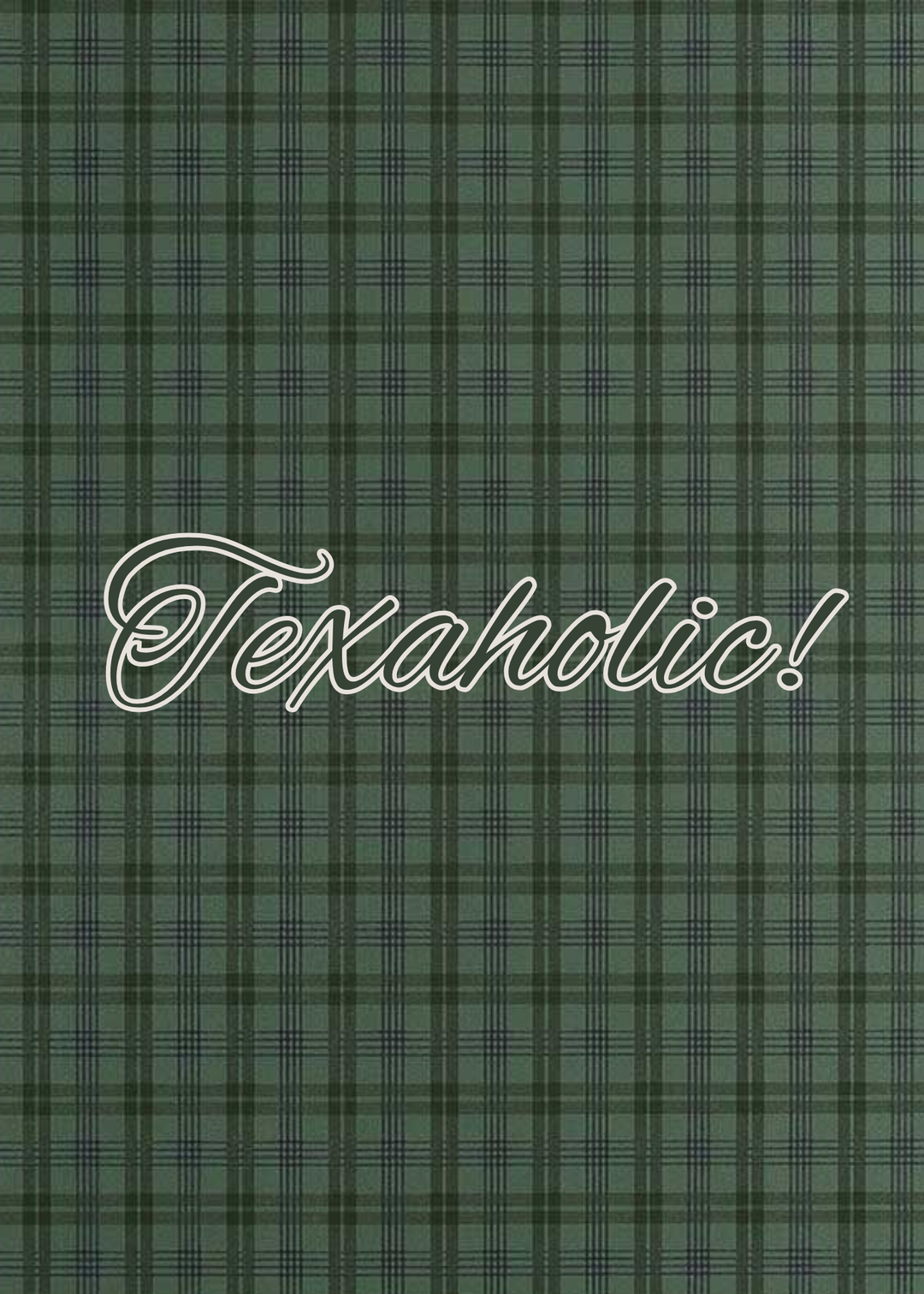 Texaholic®