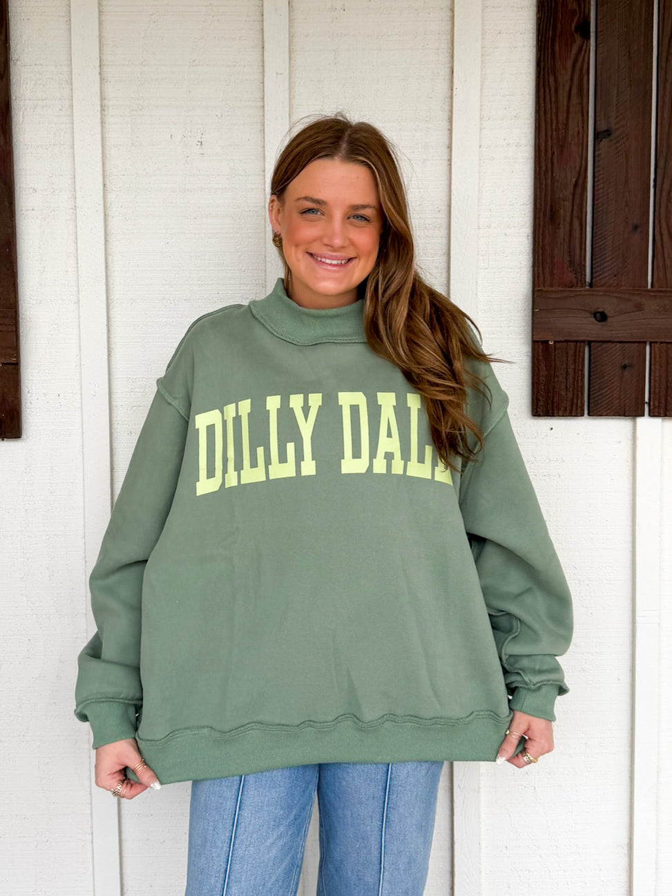 The Dilly Dally Sweatshirt
