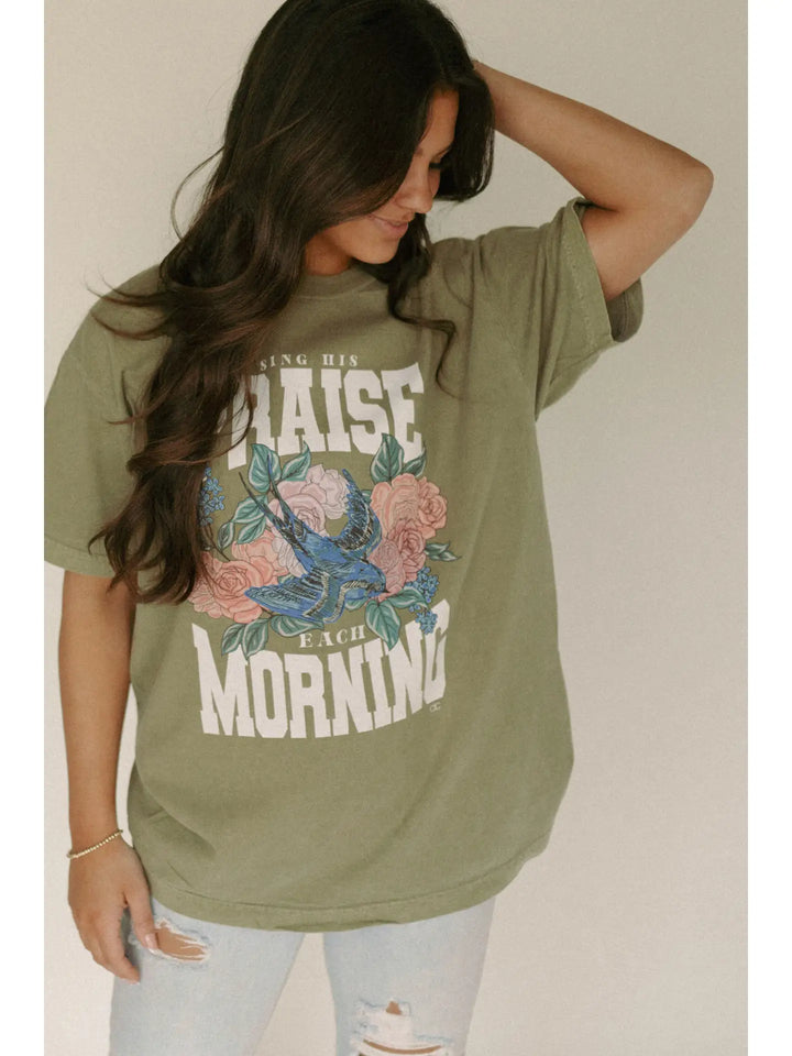 Sing His Praise Each Morning Tee