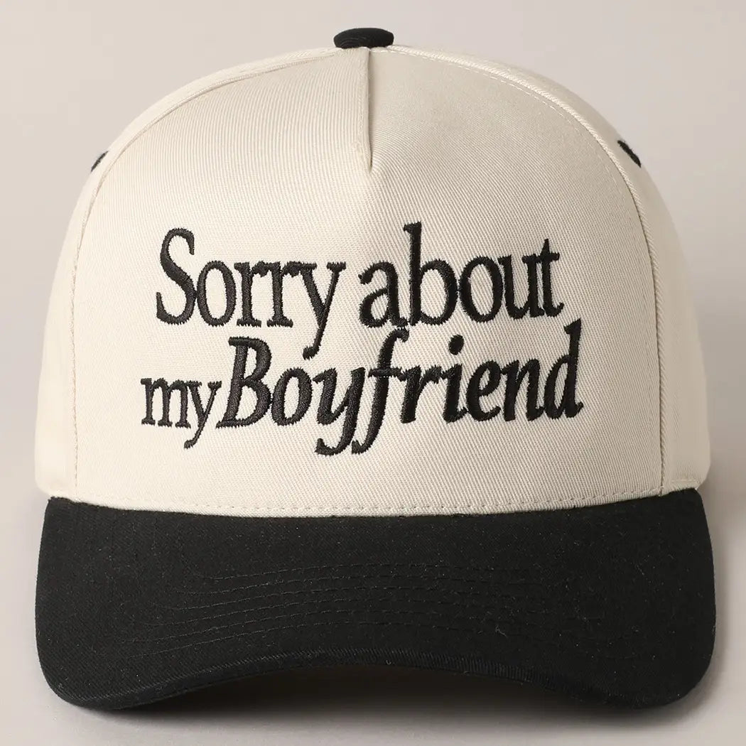 Sorry About My Boyfriend Trucker Hat