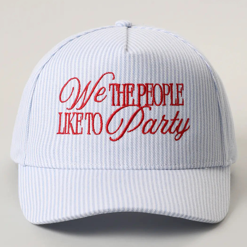 We The People Like To Party Embroidered Hat