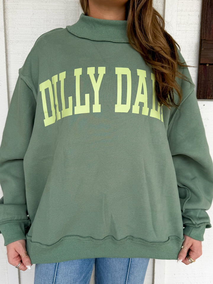 The Dilly Dally Sweatshirt