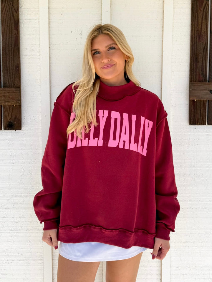 The Dilly Dally Sweatshirt