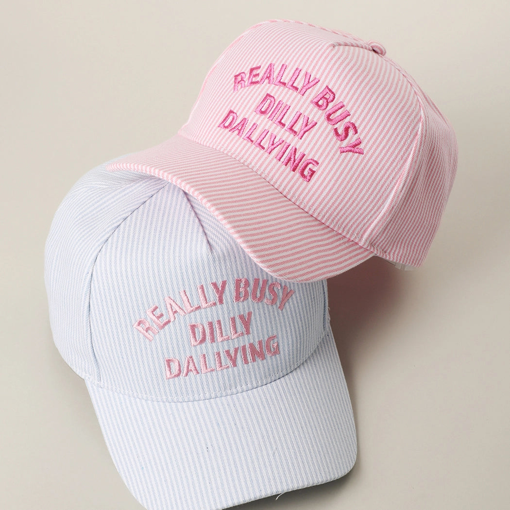 Really Busy Dilly Dallying Embroidered Stripe Hat