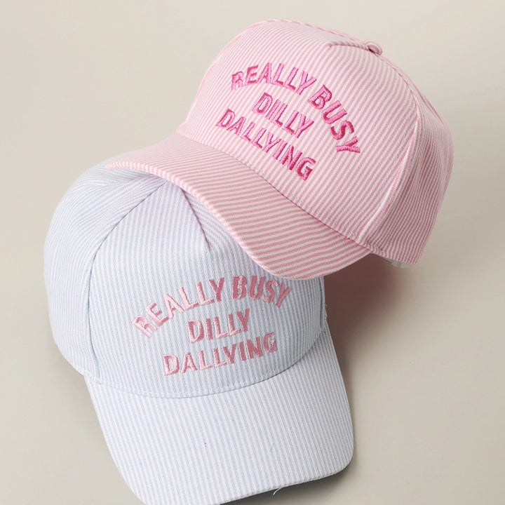 Really Busy Dilly Dallying Embroidered Stripe Hat