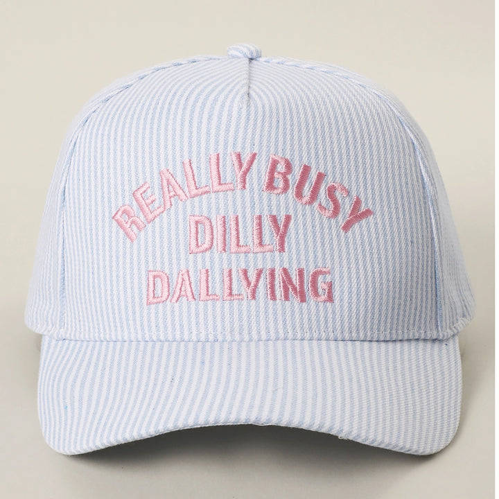 Really Busy Dilly Dallying Embroidered Stripe Hat