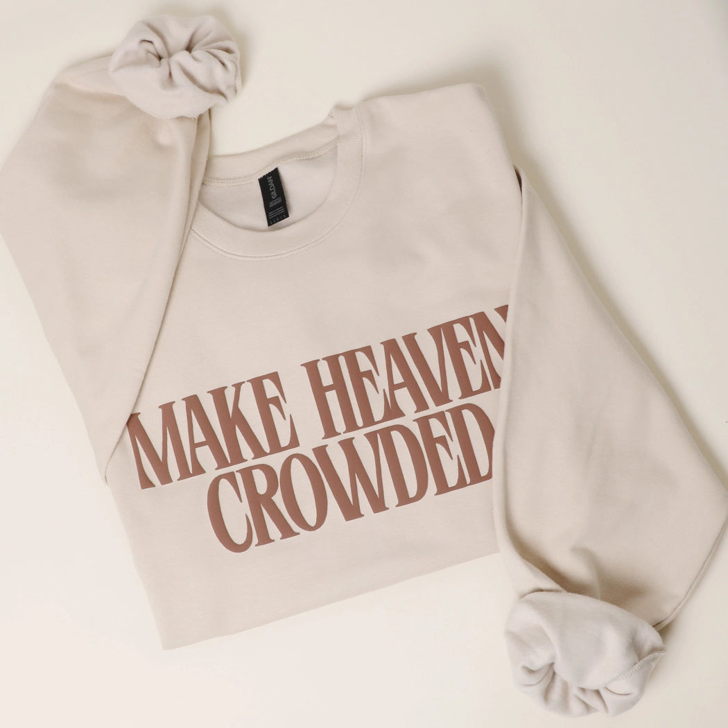 The Make Heaven Crowded Sweatshirt