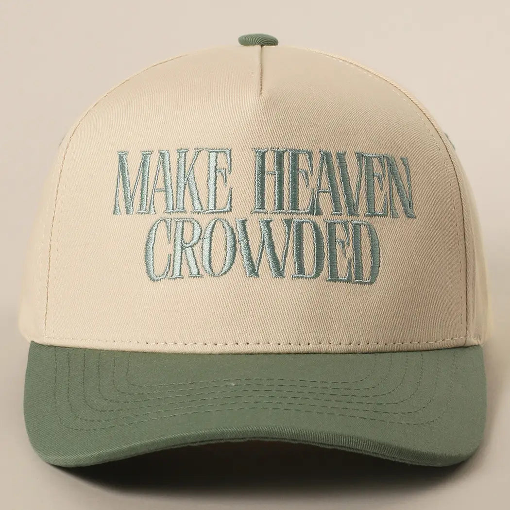 Make Heaven Crowded Baseball Cap